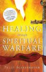 Healing Through Spiritual Warfare Revised  (book) by Dr. Peggy Scarborough